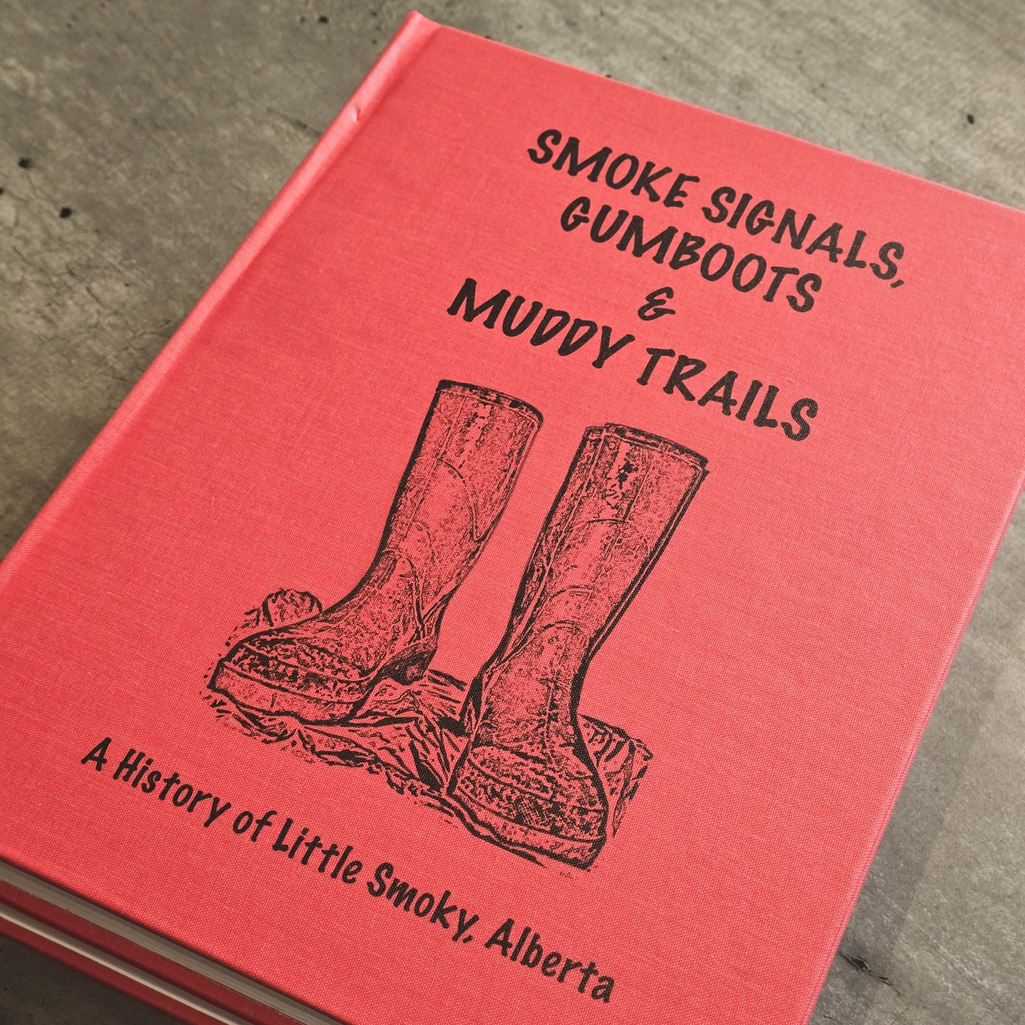 Smoke Signals, Gumboots, and Muddy Trails