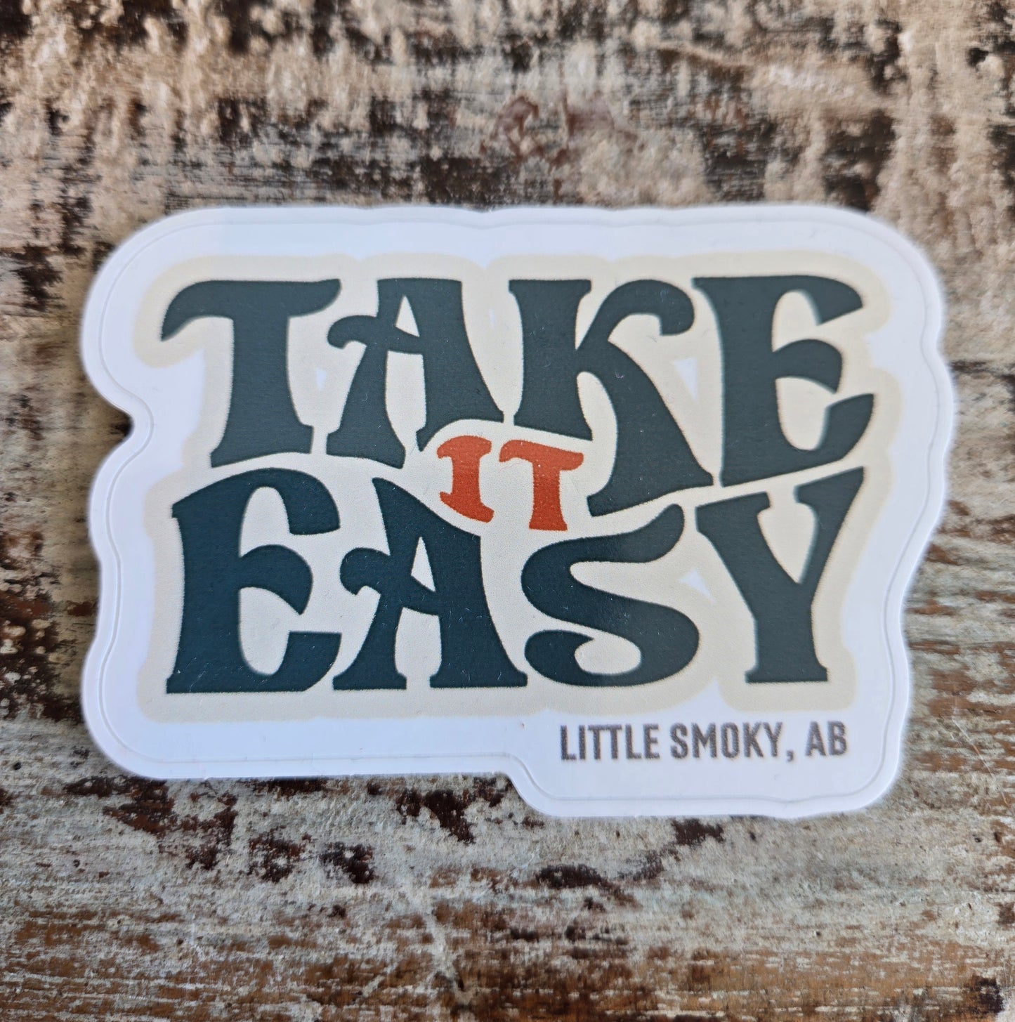 Take It Easy Little Smoky Sticker