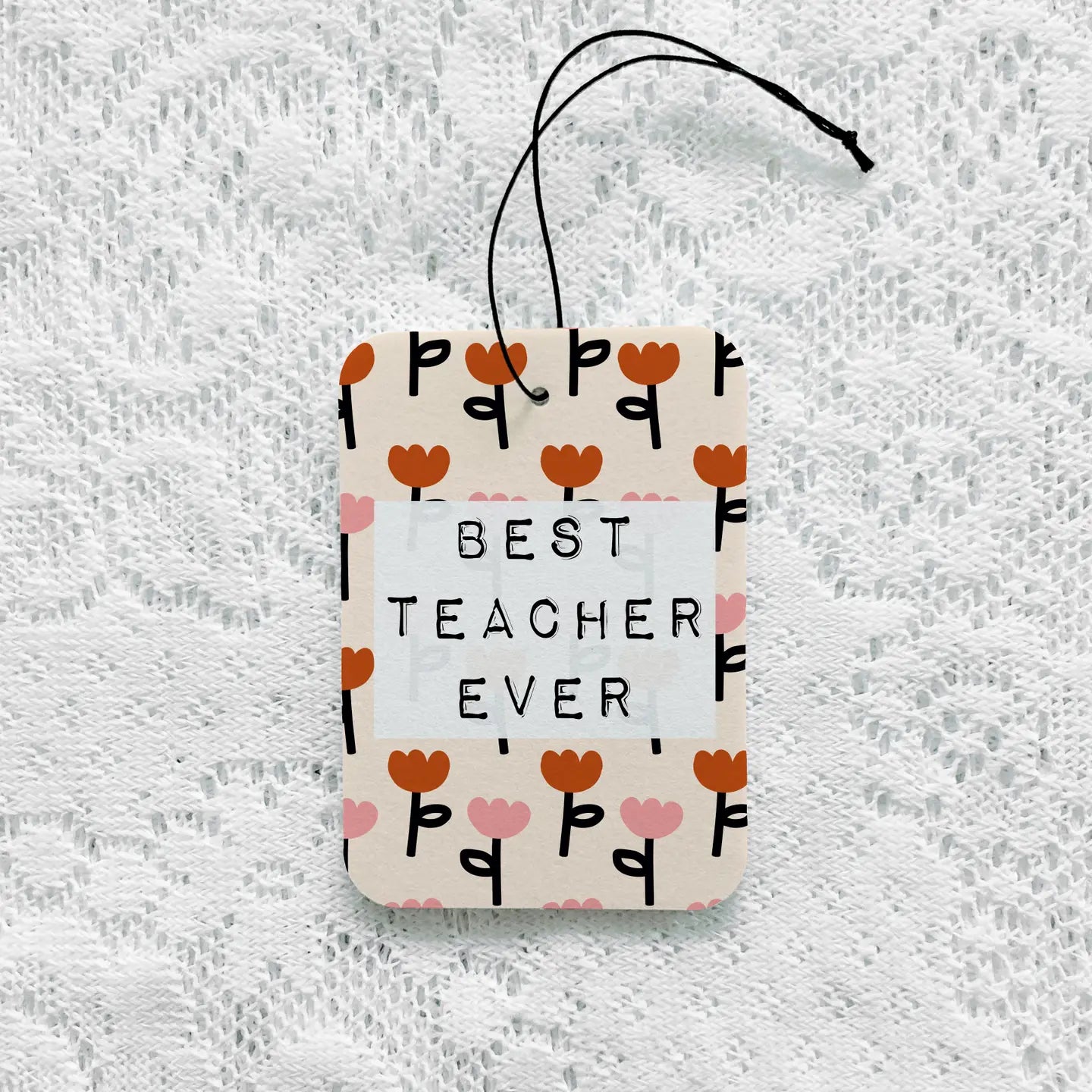 Best Teacher Ever Freshener