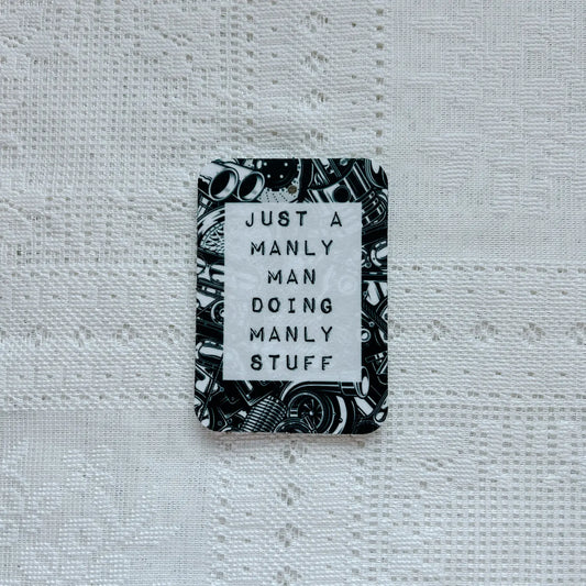 Just A Manly Man Air Freshener