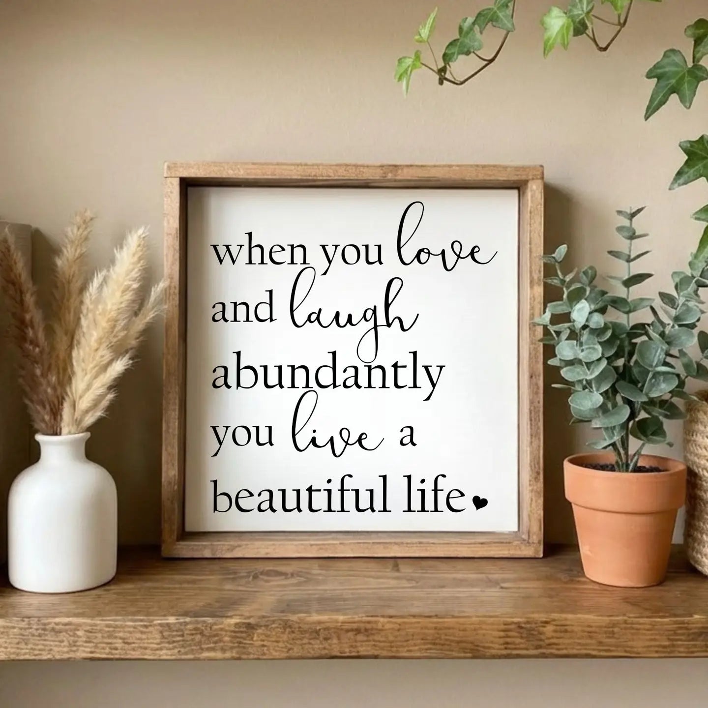 Live A Beautiful Life Small Framed Wooden Sign