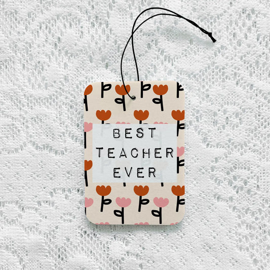 Best Teacher Ever Freshener