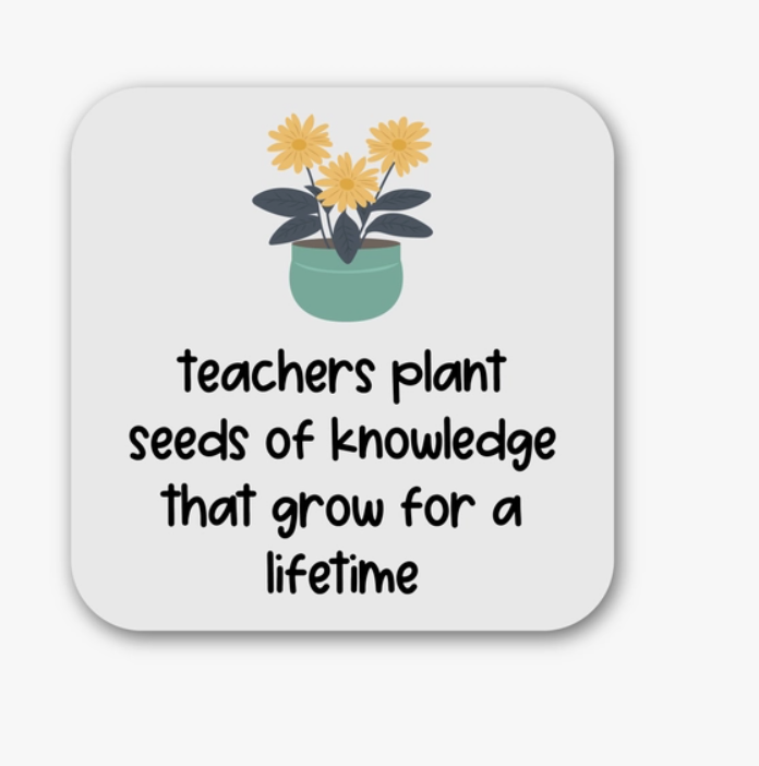 Teachers Plant Seeds Magnet