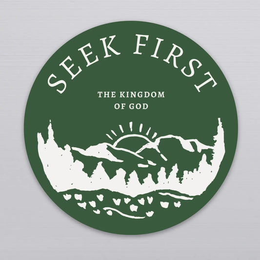 Seek First The Kingdom Sticker