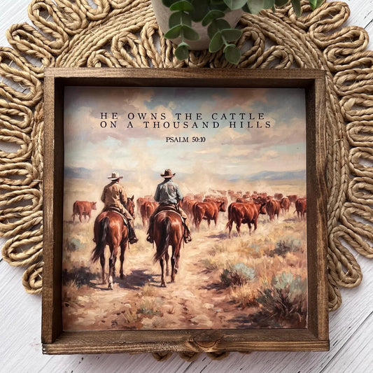 Western Christian He Own the Cattle Small Framed Wooden Sign