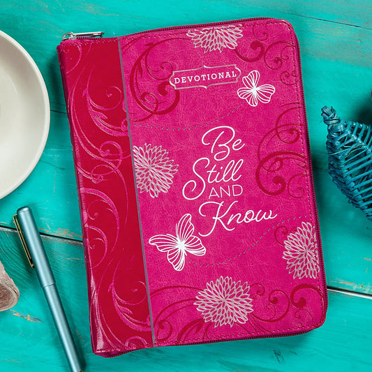 Be Still and Know (Zippered, Yearlong Devotional)