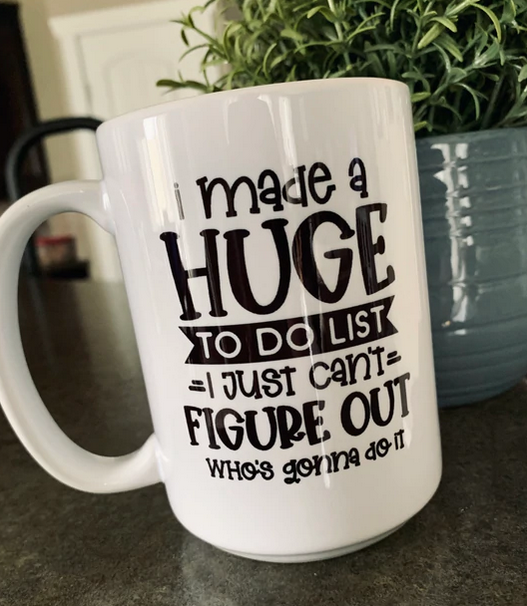 Mug, Huge To Do List
