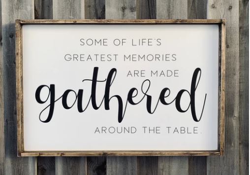 Wooden Sign, Gathered Around the Table
