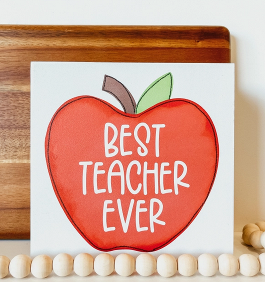 Best Teacher Ever Sign, Mini
